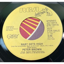 Peter Brown Baby Gets High 45 Disco Promo RCA JH-13413 Mono Stereo 1982 - £7.92 GBP