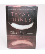 SIGNED Silver Sparrow By Tayari Jones Hardcover Book With Dust Jacket 20... - £12.56 GBP