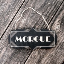 Morgue - Black Halloween Door Sign - £15.75 GBP