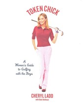 2005 Token Chick A Woman&#39;s Guide to Golfing with the Boys 1401352227 Che... - £5.08 GBP