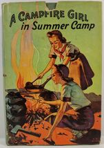 A Campfire Girl in Summer Camp by Jane L. Stewart 1914 HC/DJ - $7.99