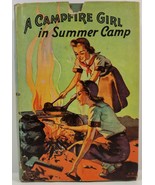 A Campfire Girl in Summer Camp by Jane L. Stewart 1914 HC/DJ - $7.99