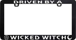 DRIVEN BY A WICKED WITCH WITCH WICCA WICCAN PAGAN LICENSE PLATE FRAME - $11.83