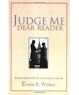 Judge Me, Dear Reader Wirkus, Erwin E. - €8,38 EUR