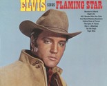 Elvis Sings Flaming Star [Vinyl] - $29.99