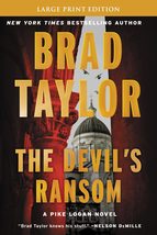 The Devil&#39;s Ransom: A Novel (Pike Logan, 17) [Paperback] Taylor, Brad - £11.30 GBP