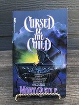 Cursed be the Child by Mort Castle 1994 Vintage Horror, Creepy Kid OOP - £14.23 GBP