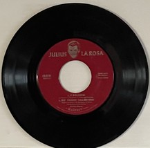 Julius LaRosa - I Believe/My Funny Valentine/Rosanne/No Other Love - 45 ... - £7.07 GBP
