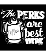 Perks Are Best Here Metal Sign - $1,103.71 MXN