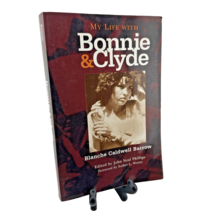 My Life with Bonnie and Clyde by Blanche Caldwell Barrow True Crime History Book - £8.17 GBP