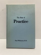 RARE The Best of Practice Paul Williamson M.D. 1962 HC 158pp Doctors Med... - £32.55 GBP