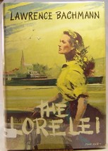 Lawrence Bachmann THE LORELEI First Ed SIGNED Screenwriter Suspence Filmed Rhine - £47.04 GBP