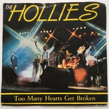 The Hollies - Too Many Hearts Get Broken (Uk 1985 7&quot; Vinyl Single) - £4.97 GBP