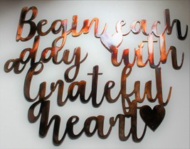 Begin each day with a Grateful heart 15&quot; x 13&quot; - £37.18 GBP
