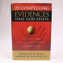 SIGNED 20 Compelling Evidences That God Exists Kenneth D Boa Hardcover DJ 2002 - £11.05 GBP