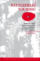 Battlefield Tourism: Pilgrimage and the Commemoration of the Great War i... - $157.99