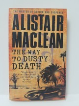 The Way To Dusty Death - Alistair Maclean - £2.99 GBP