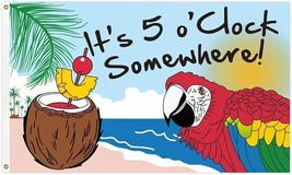 It's 5 O'clock Somewhere Flag 3x5 Feet Outdoor Flag Printed Both Sides Parrot Us - $17.76