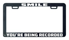 Smile you&#39;re being recorded funny humor license plate frame holder - $6.86