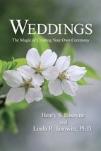 Weddings: The Magic of Creating Your Own Ceremony Paperback - £21.33 GBP