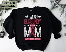 multiple myeloma awareness mom sweatshirt,We Wear Burgundy, hoodie,Multiple Myel - £36.20 GBP