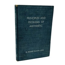 Principles And Problems of Arithmetic Romie Dustin Judd Rare 1945 1stEd HC - £11.36 GBP