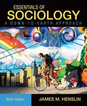 Essentials of Sociology, A Down-to-Earth Approach (9th Edition) - $2.90
