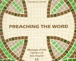 Preaching the Word (Message of the Fathers of the Church) by Thomas K. C... - €17,02 EUR