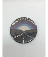 Vintage We Are Not Alone Pin Pinback 2.25&quot; Badge A Mint Laselle  - $163.26 MXN