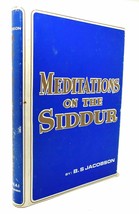 B. S. Jacobson Meditations On The Siddur Studies In The Essential Problems And I - £63.75 GBP