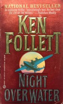 Night Over Water by Ken Follett / 1992 Historical Thriller Paperback - £0.90 GBP