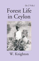 Forest Life In Ceylon Volume 2 Vols. Set [Hardcover] - £51.73 GBP