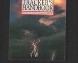 The Weather Tracker&#39;s Handbook [Paperback] Gregory C. Aaron and illustrated - $2.93