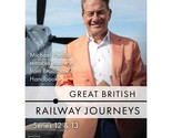 Great British Railway Journeys: Series 12 &amp; 13 DVD | Michael Portillo - $40.89