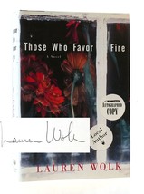 Lauren Wolk Those Who Favor Fire Signed 1st Edition 1st Printing - $69.95