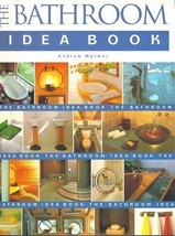 The Bathroom Idea Book - Andrew Wormer [Hardcover]NEW BOOK - £6.26 GBP