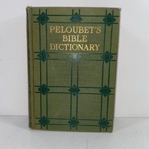 Peloubet&#39;s Bible Dictionary Hardcover 1925 F N Peloubet - £18.20 GBP