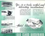Monticello Hotel Brochure Alexandria Bay New York 1000 Islands Wonderlan... - £17.15 GBP