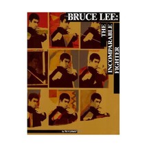 Bruce Lee: The Incomparable Fighter M. Uyehara - £26.25 GBP