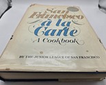 San Francisco a la carte a cookbook HC book 1979 - £7.87 GBP