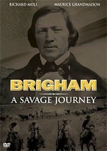 Brigham (DVD, 2007) A Savage Journey True Story of Brigham Young Mormon leader - $5.99