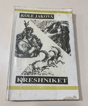 Old Albania BOOK-KOLE JAKOVA-KRESHNIKET-1994 - £31.13 GBP