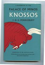 Handbook to the Palace of Minos at Knossos J D S Pendlebury 1954 - $11.88