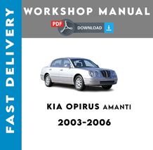 KIA OPIRUS AMANTI 2003 2004 2005 2006 SERVICE REPAIR WORKSHOP MANUAL - $5.99