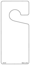White Solid Blank Novelty Metal Door Hanger  - $18.95