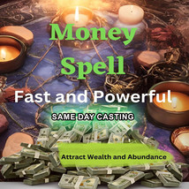 POWERFUL Money Spell, Fast Money, Wealth and Abundance Can Be Yours - £10.48 GBP