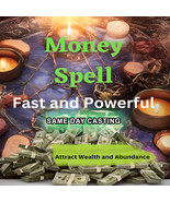 POWERFUL Money Spell, Fast Money, Wealth and Abundance Can Be Yours - £10.56 GBP