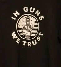 In Guns We Trust Mens Black T Shirt Size Large(runs small) - £7.62 GBP