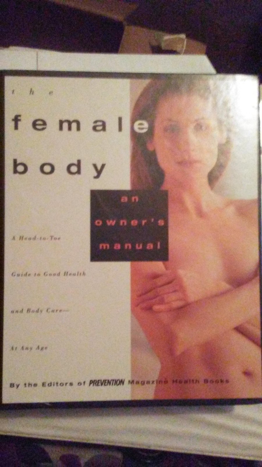 The Female Body: An Owner&#39;s Manual Peggy Morgan and Caroline Saucer - $2.93
