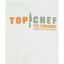 Top Chef: The Cookbook...Authors: Brett Martin, Tom Colicchio (introduction)--HC - £9.48 GBP